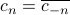 c_n = overline{c_{-n}}