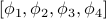 [phi_1, phi_2 ,phi_3 ,phi_4]